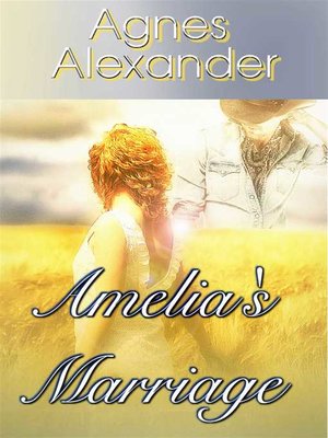 cover image of Amelia's Marriage